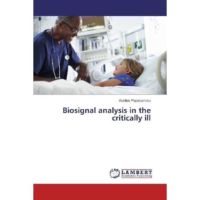 Biosignal analysis in the critically ill, Fachbücher von Vasilios Papaioannou