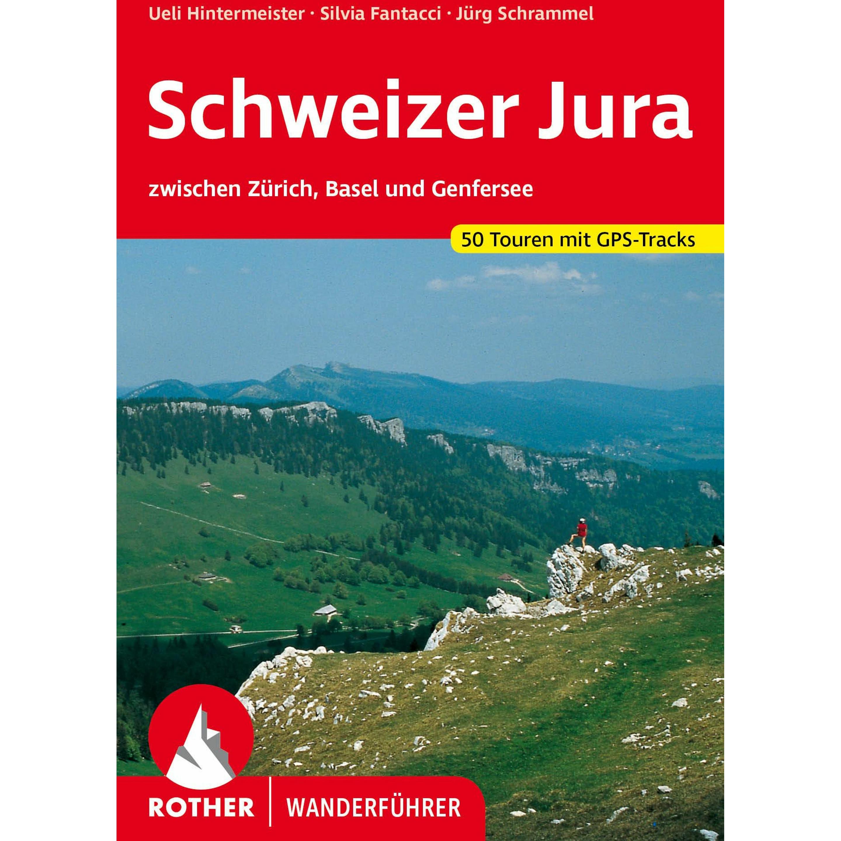 Schweizer Jura, Ratgeber von Jürg Schrammel, Silvia Fantacci, Ueli Hintermeister