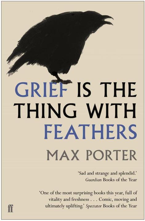 Produktbild Grief is the Thing with Feathers (Englisch, Max Porter, 2016)
