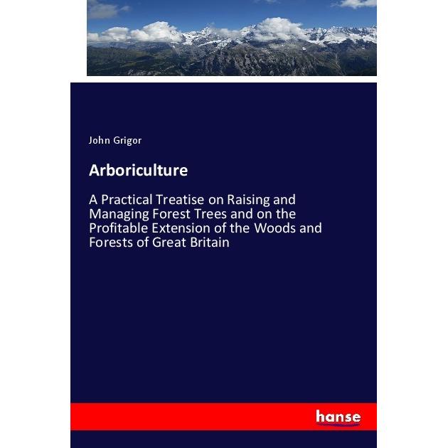 Arboriculture, Fachbücher von John Grigor