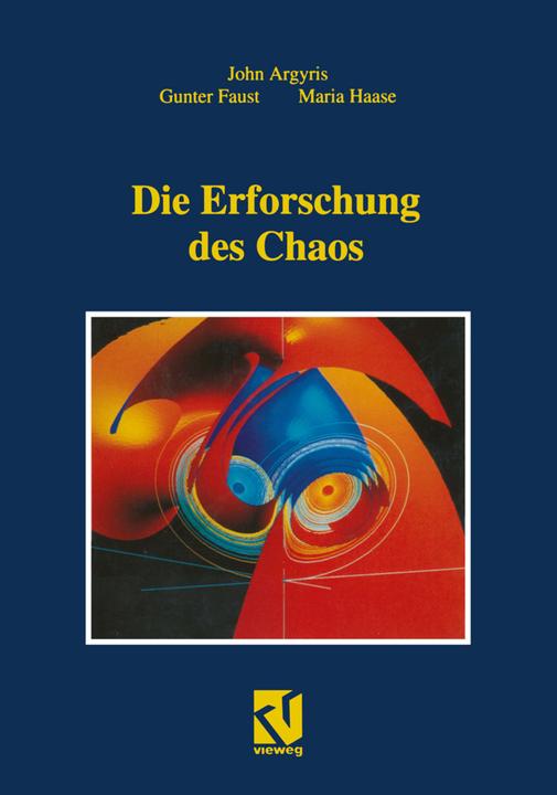 Produktbild Die Erforschung des Chaos (Deutsch, Gunter Faust, John H. Argyris, Maria Haase, 2012)