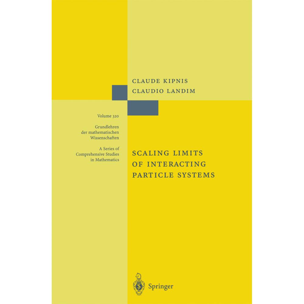 Scaling Limits of Interacting Particle Systems, Fachbücher von Claudio Landim, Claude Kipnis