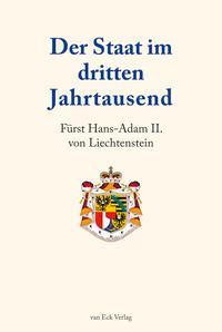 Produktbild Der Staat im dritten Jahrtausend (Deutsch, Hans-Adam II. von Liechtenstein, 2010)