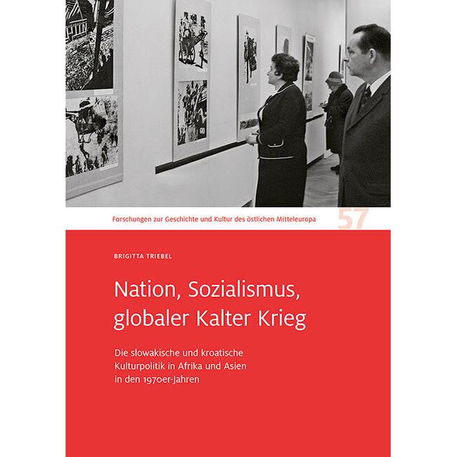 Nation, Sozialismus, globaler Kalter Krieg, Fachbücher von Brigitta Triebel