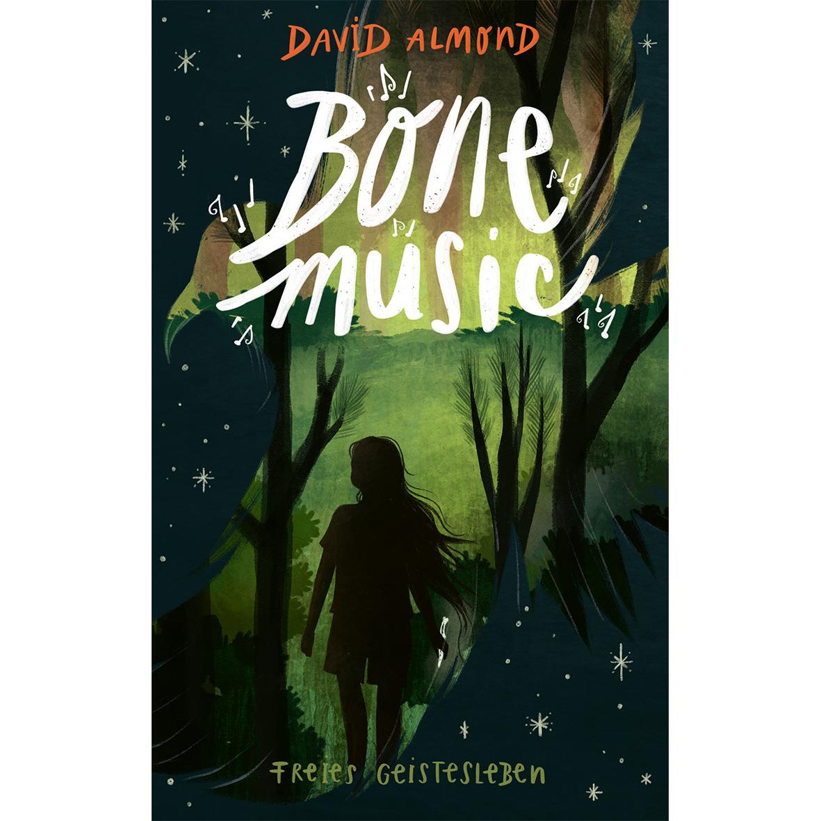 Bone Music, Kinderbücher von David Almond, Franziska Viviane Zobel, Alexandra Ernst