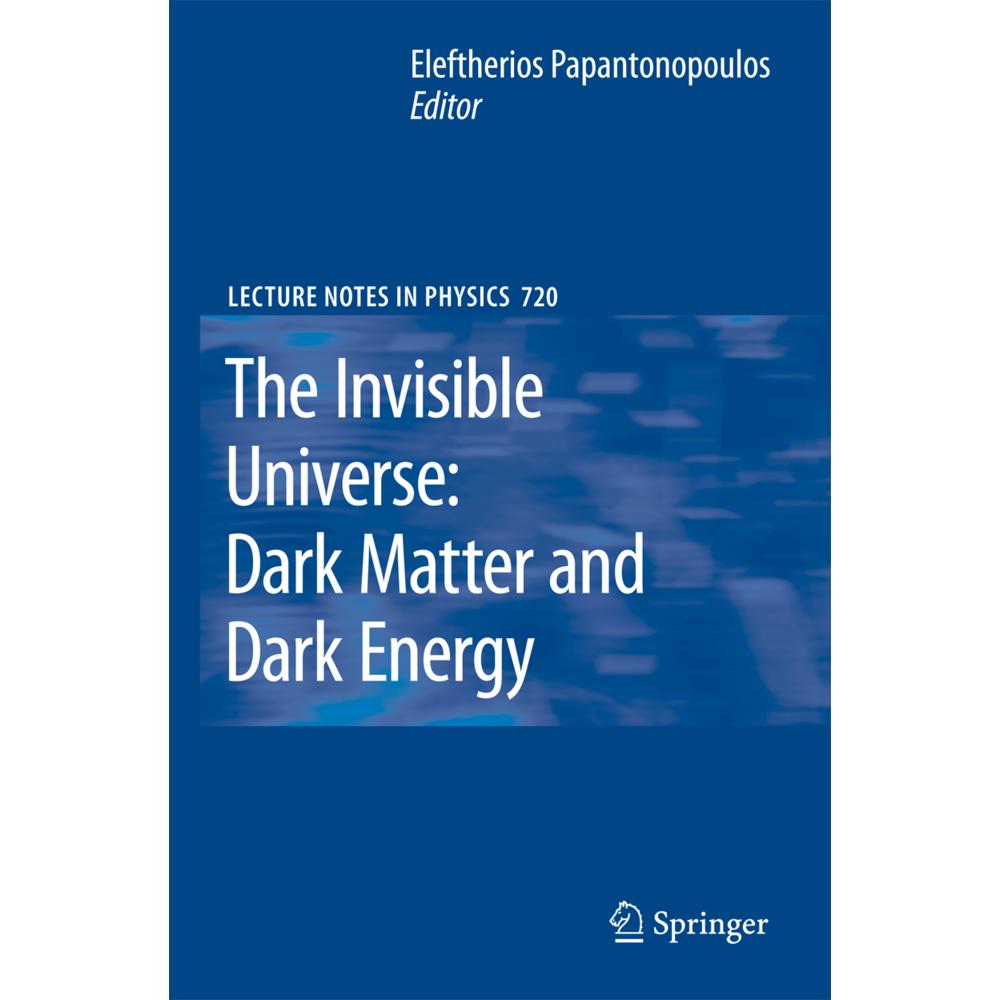 The Invisible Universe: Dark Matter and Dark Energy, Fachbücher von Lefteris Papantonopoulos