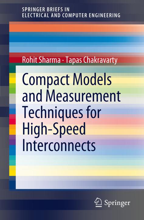 Energie-Label Compact Models and Measurement Techniques for High-Speed Interconnects (Englisch, Rohit Y. Sharma, Tapas Chakravarty, 2012)