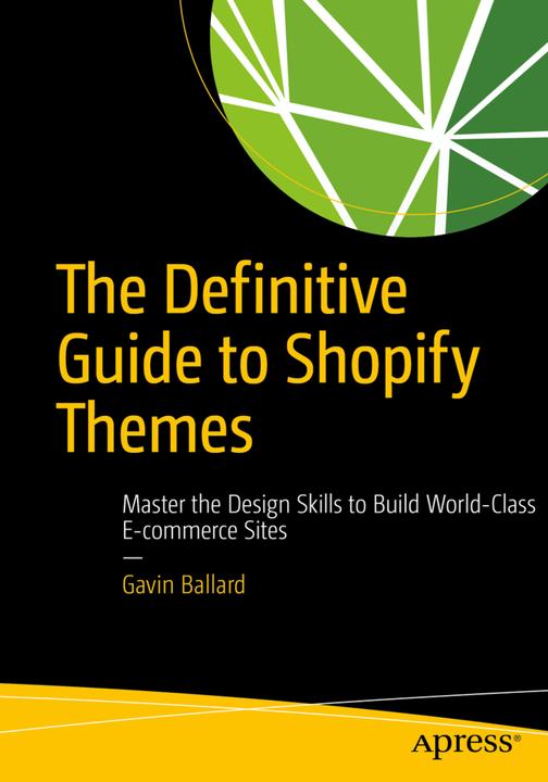 Produktbild The Definitive Guide to Shopify Themes (Englisch, Gavin Ballard, 2017)