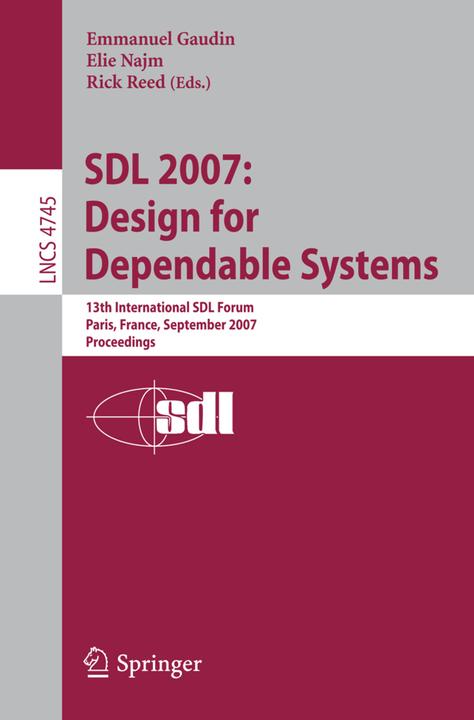 SDL 2007: Design for Dependable Systems (Englisch, Élie Najm, Emmanuel Gaudin, Rick Reed, 2007)