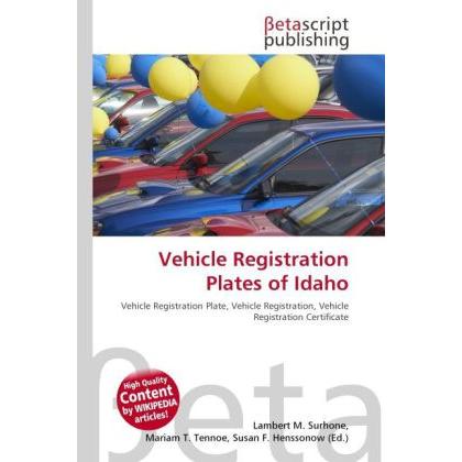Vehicle Registration Plates of Idaho, Ratgeber von Lambert M. Surhone, Susan F. Henssonow, Mariam T. Tennoe