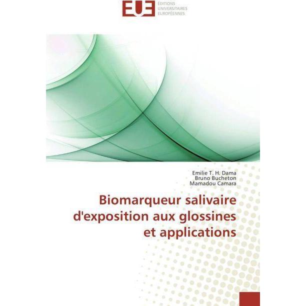 Biomarqueur salivaire d'exposition aux glossines et applications, Fachbücher von Bruno Bucheton, Emilie T. H. Dama, Mama...