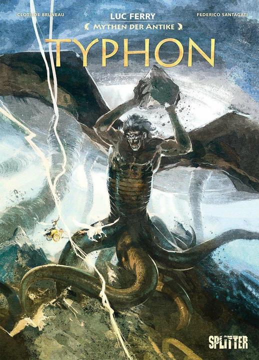 Produktbild Mythen der Antike: Typhon (Deutsch, Luc Ferry, Clotilde Bruneau, 2024)