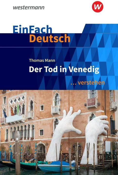 Produktbild Thomas Mann: Der Tod in Venedig (Deutsch, Claudia Müller-Völkl, Michael Völkl, 2018)