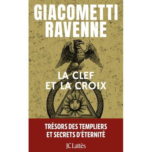 La clef et la croix, Belletristik von Ravenne Jacques, Giacometti Eric