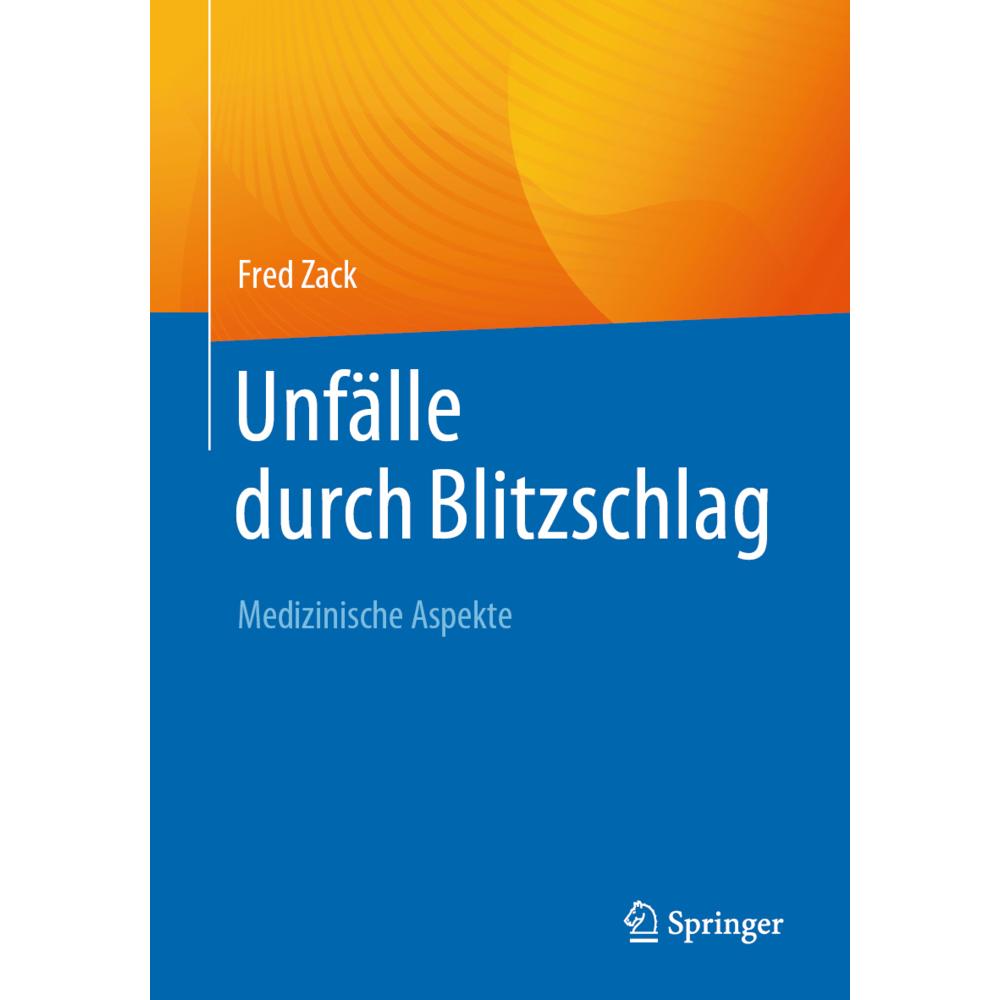 Unfälle durch Blitzschlag, Fachbücher von Fred Zack