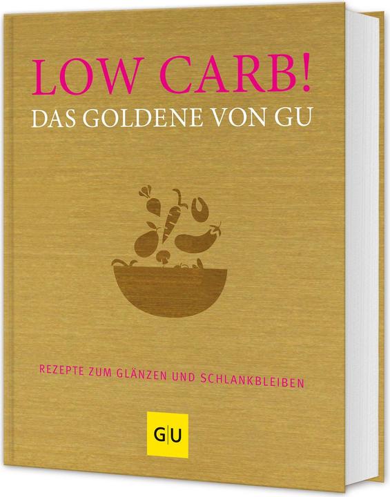 Produktbild Low Carb! Das Goldene von (Deutsch, Adriane Andreas, 2018)
