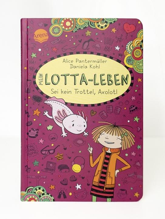 Produktbild Mein Lotta-Leben (21). Sei kein Trottel, Axolotl (Deutsch, Alice Pantermüller, 2025)
