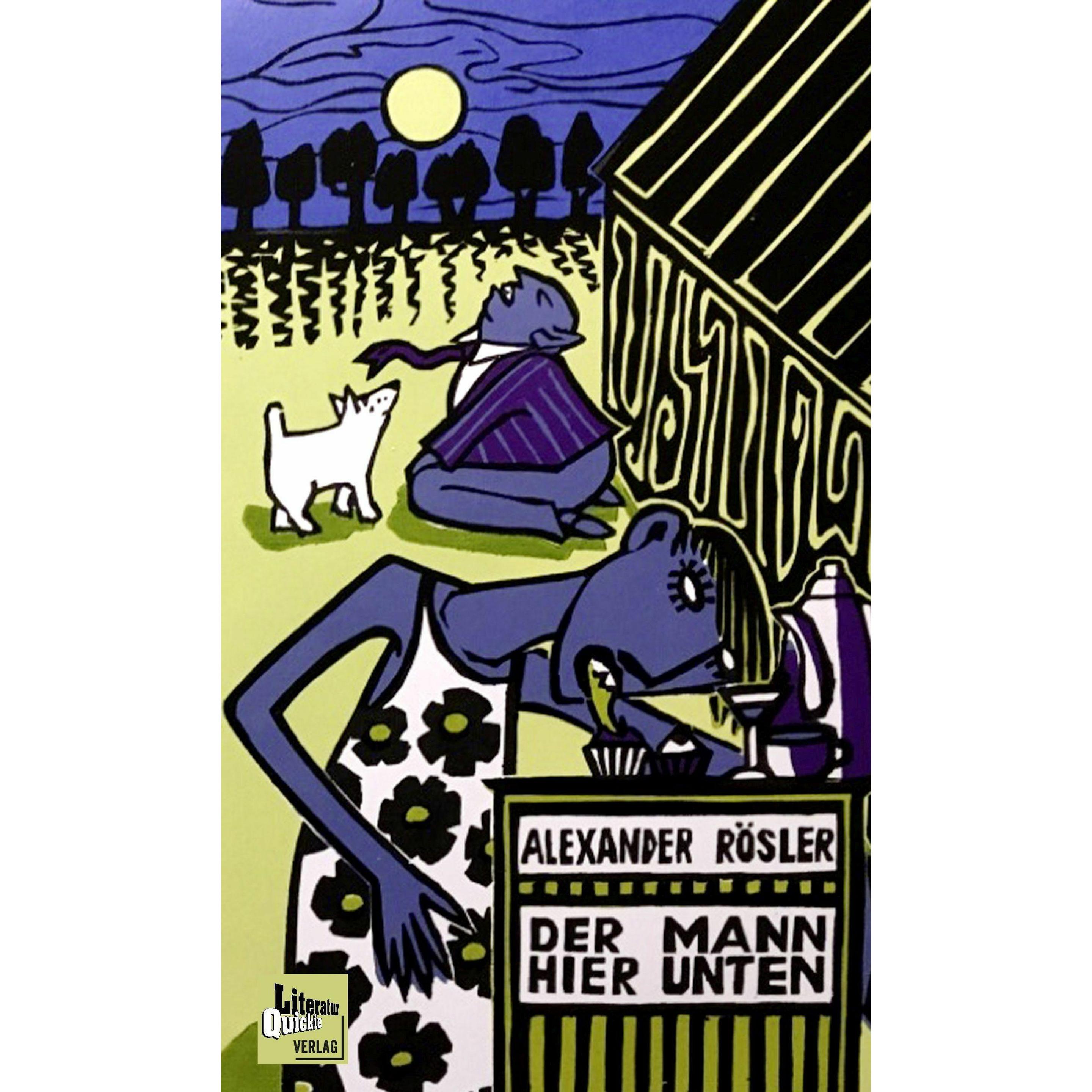 Der Mann hier unten, Belletristik von Alexander Rösler