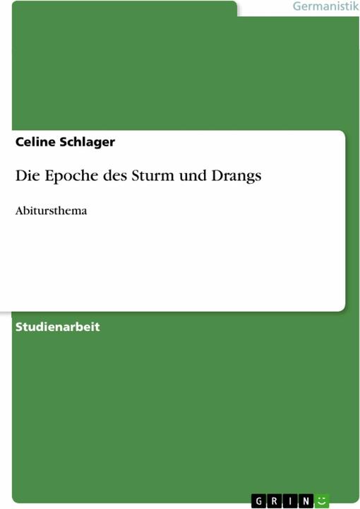 Produktbild Die Epoche des Sturm und Drangs (Deutsch, Celine Schlager, 2012)
