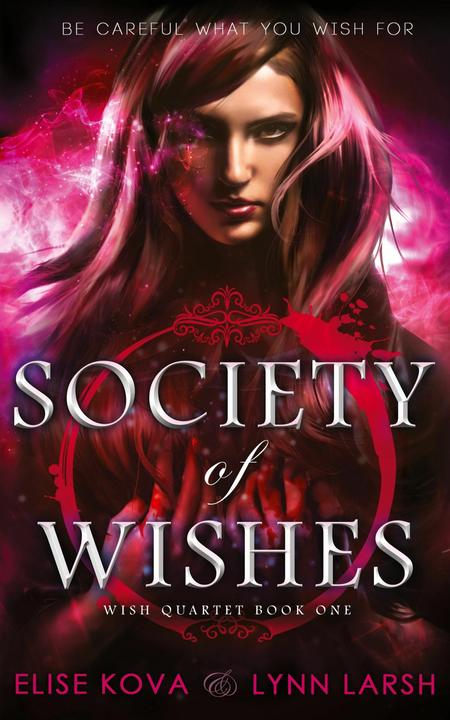 Society of Wishes (English, Elise Kova, Lynn Larsh, 2018)