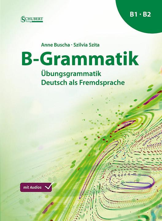 Grammaire B (Allemand, Anne Busha, Szilvia Szita Szita, 2024)