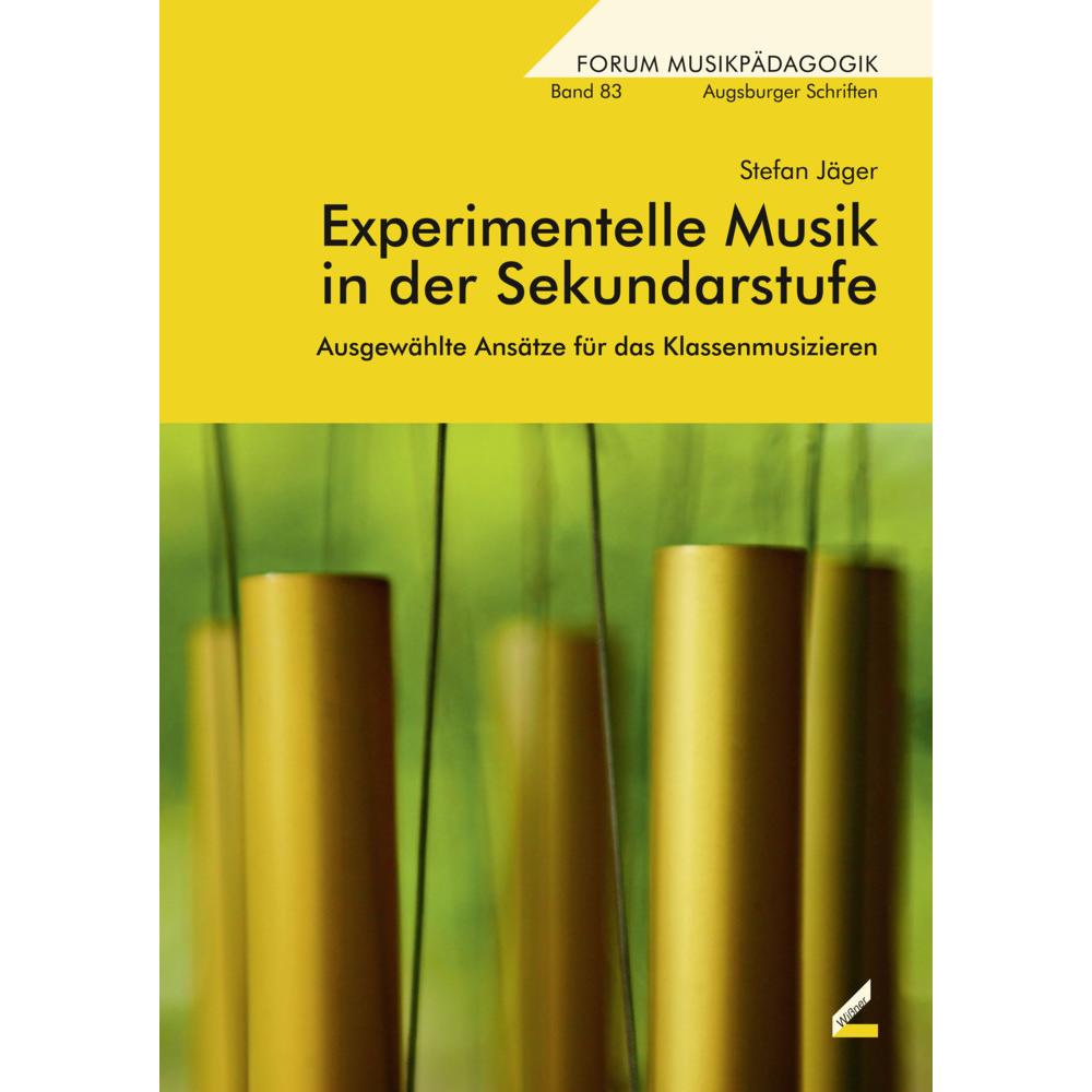 Experimentelle Musik in der Sekundarstufe, Sachbücher von Stefan Jäger