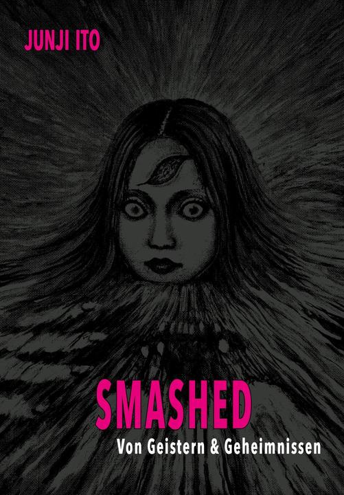 Produktbild Smashed (Deutsch, Jens Ossa, Junji Ito, 2024)
