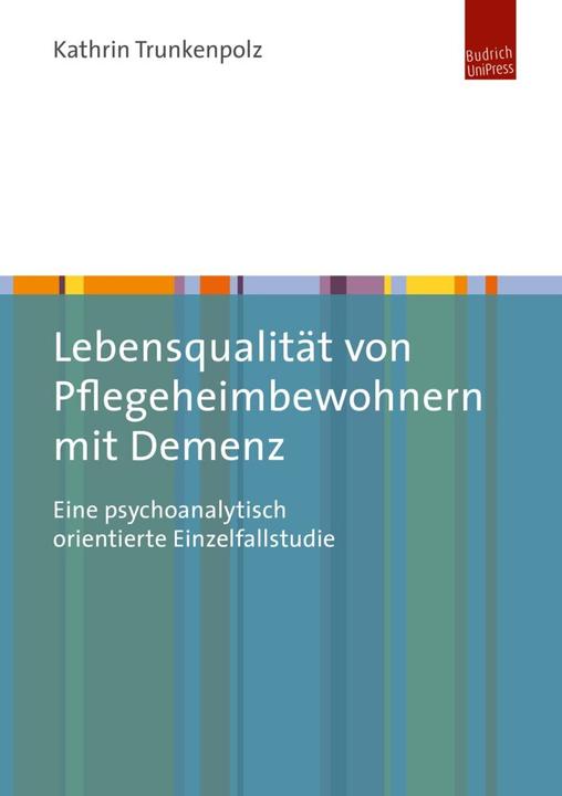 Produktbild Lebensqualität von Pflegeheimbewohnern mit Demenz (Deutsch, Kathrin Trunkenpolz, 2018)