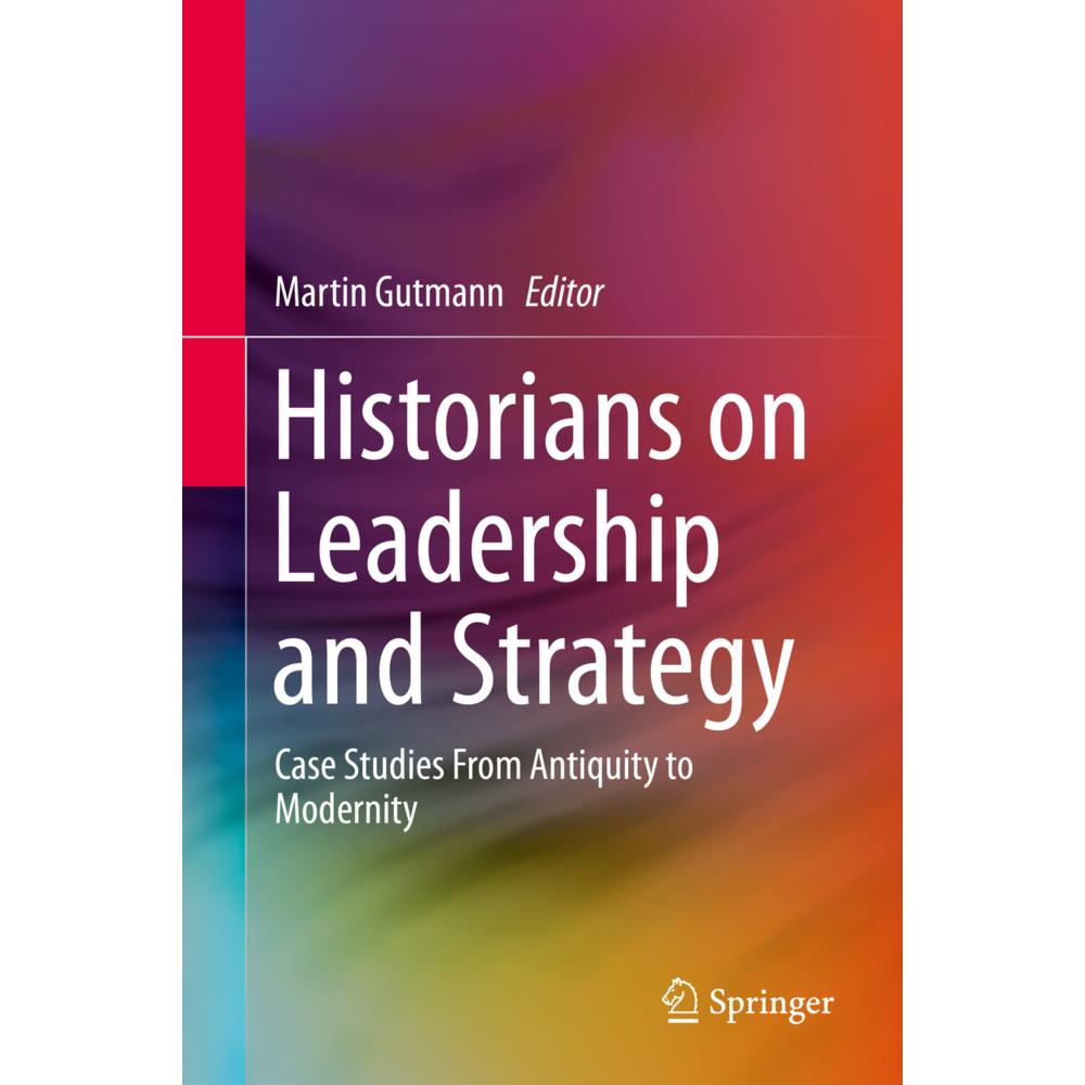Historians on Leadership and Strategy, Fachbücher