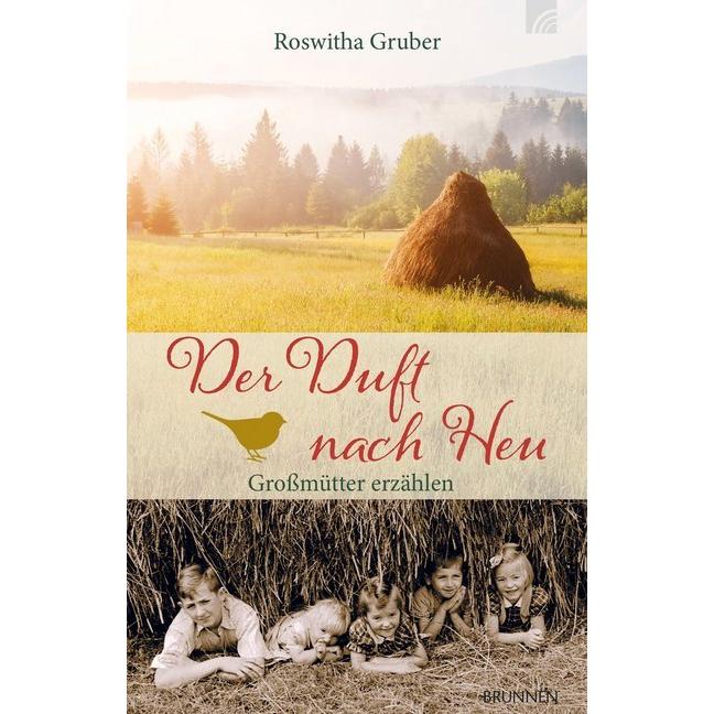 Der Duft nach Heu, Belletristik von Roswitha Gruber