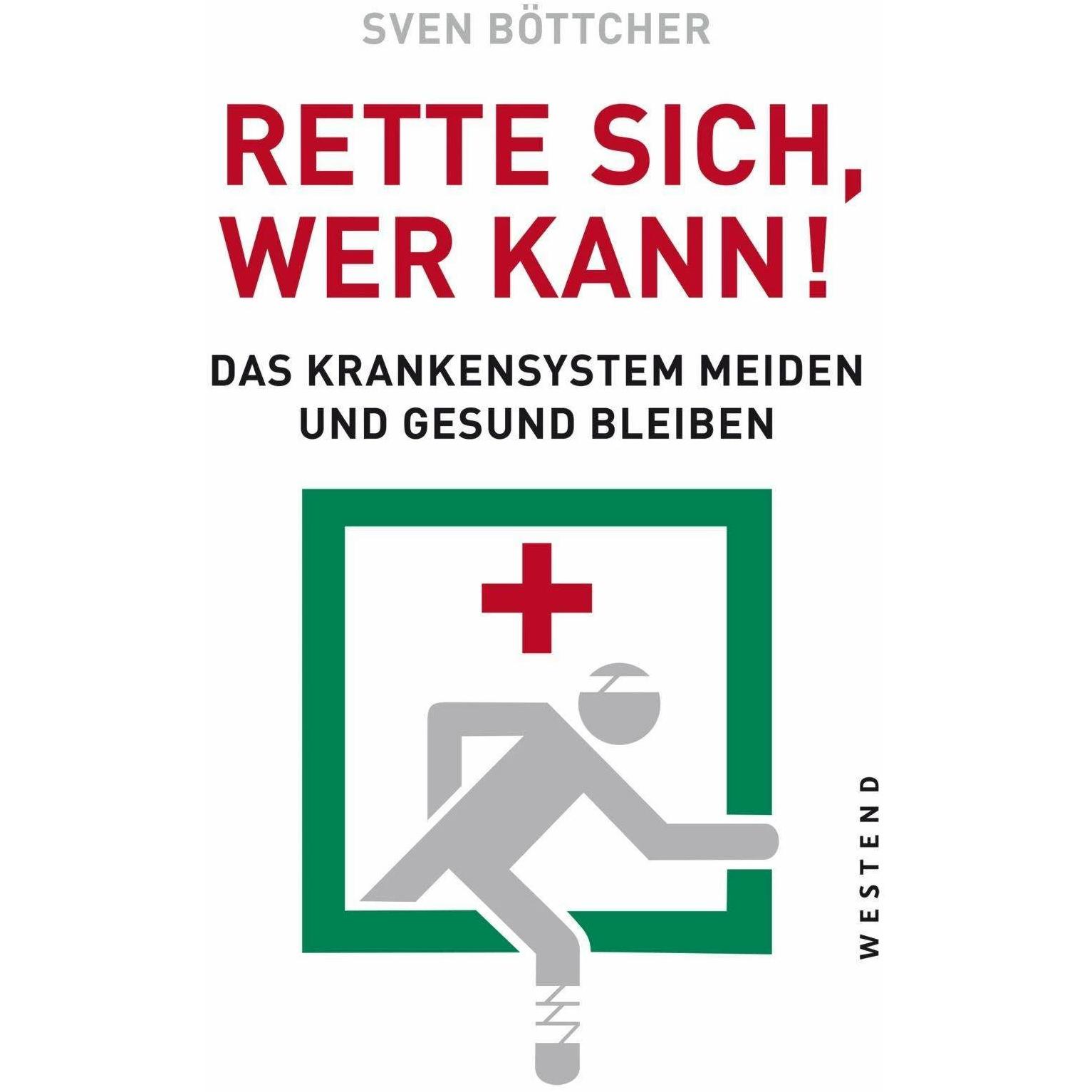 Rette sich, wer kann, Sachbücher von Sven Böttcher