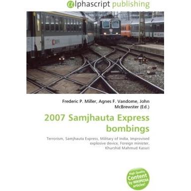 2007 Samjhauta Express bombings, Fachbücher von Agnes F. Vandome, Frederic P. Miller, John McBrewster
