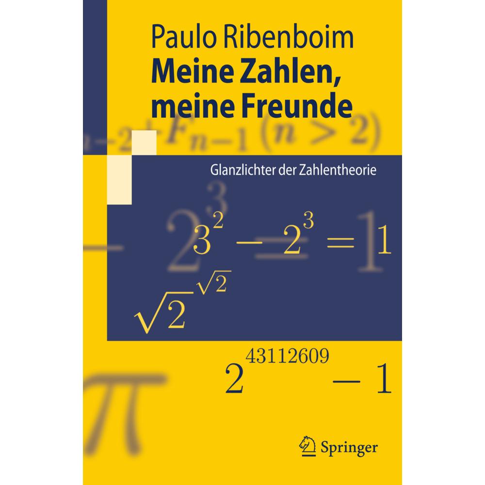 Meine Zahlen, meine Freunde, Fachbücher von Paulo Ribenboim