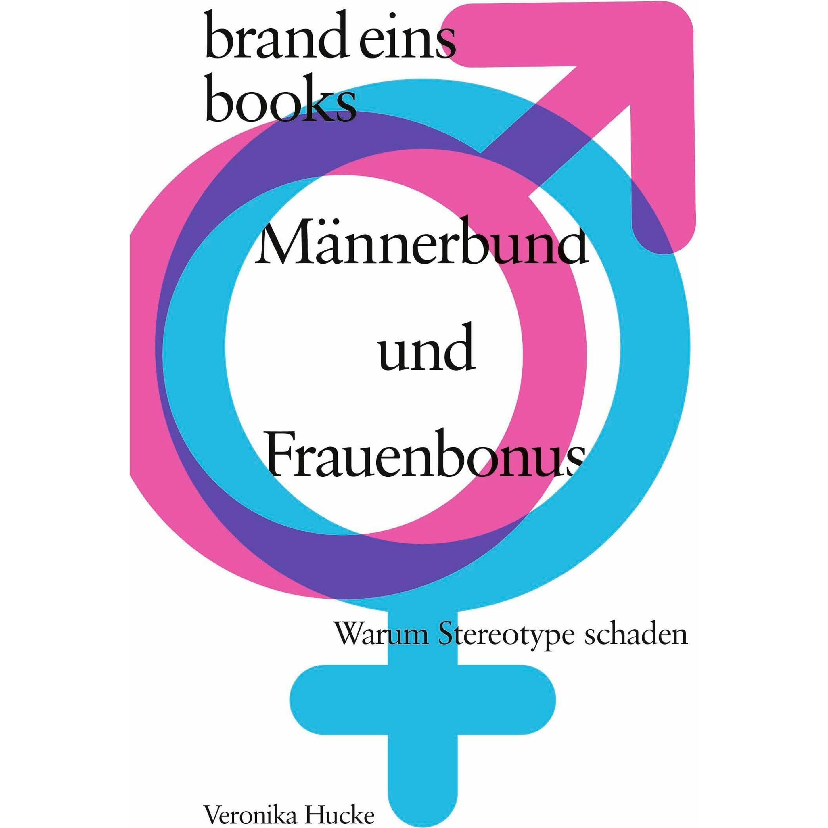 Männerbund und Frauenbonus, Fachbücher von Veronika Hucke