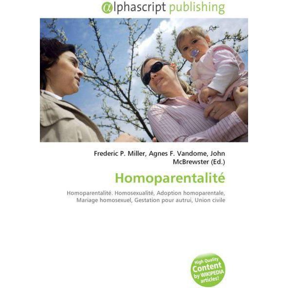 Homoparentalité, Fachbücher von Agnes F. Vandome, Frederic P. Miller, John McBrewster