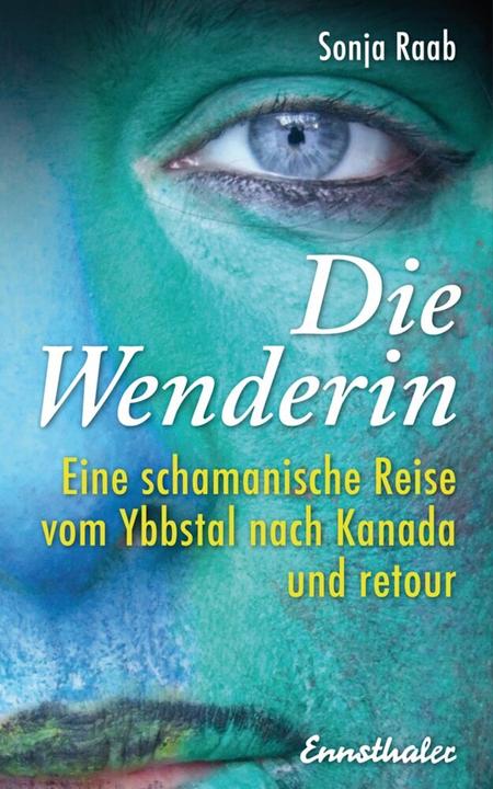 Die Wenderin (Deutsch, Sonja Raab, 2013)