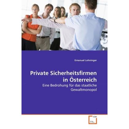 Private Sicherheitsfirmen in Österreich, Fachbücher von Emanuel Lohninger