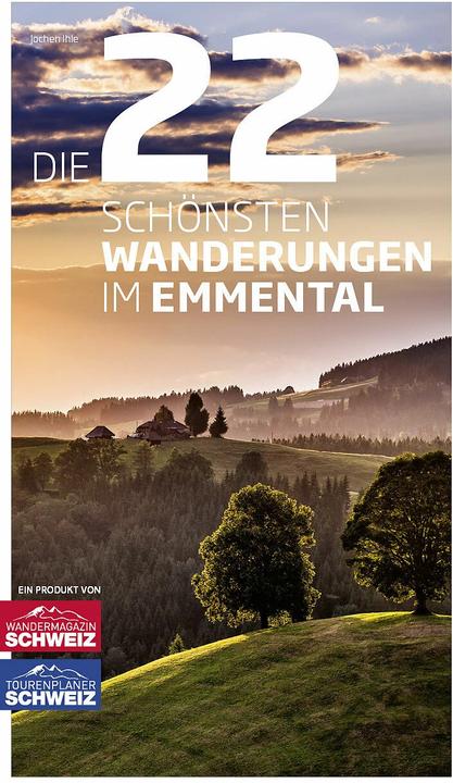 Produktbild Die 22 schönsten Wanderungen im Emmental (Deutsch, Jochen Ihle, 2023)
