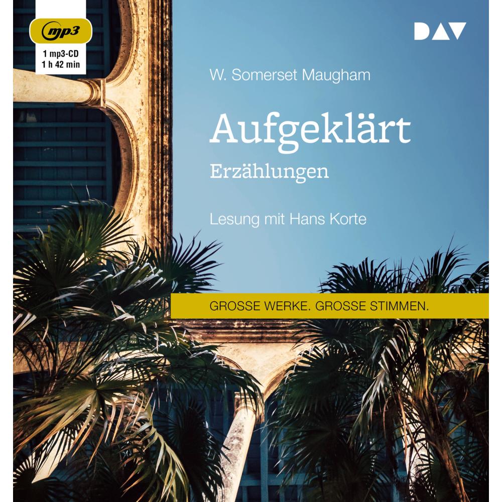 Aufgeklärt. Erzählungen, Hörbücher von William Somerset Maugham