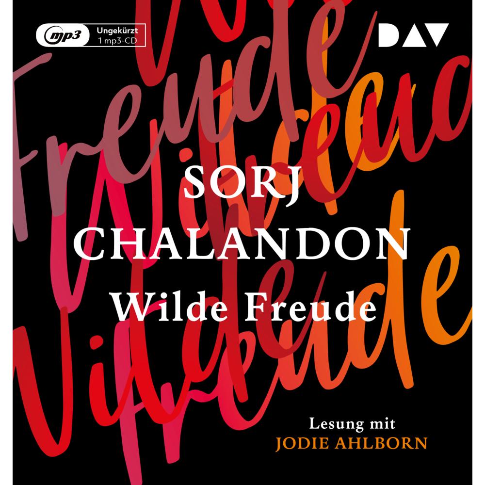 Wilde Freude, Hörbücher von Sorj Chalandon