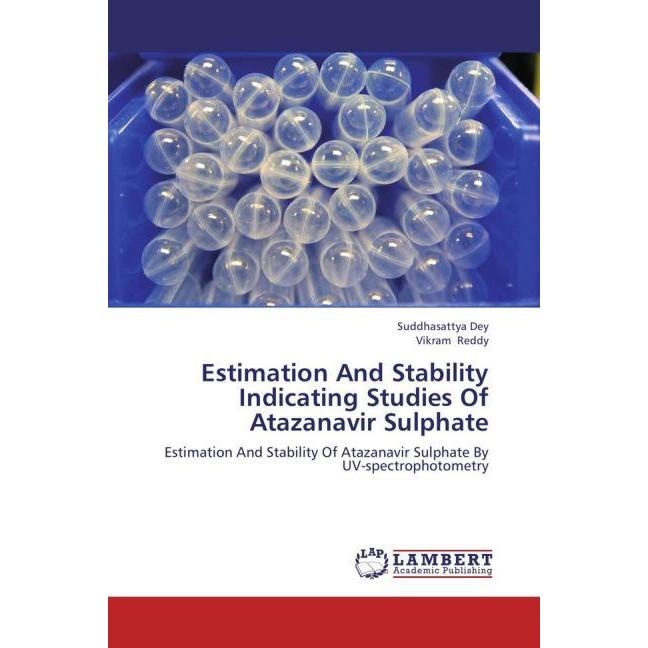 Estimation And Stability Indicating Studies Of Atazanavir Sulphate, Fachbücher