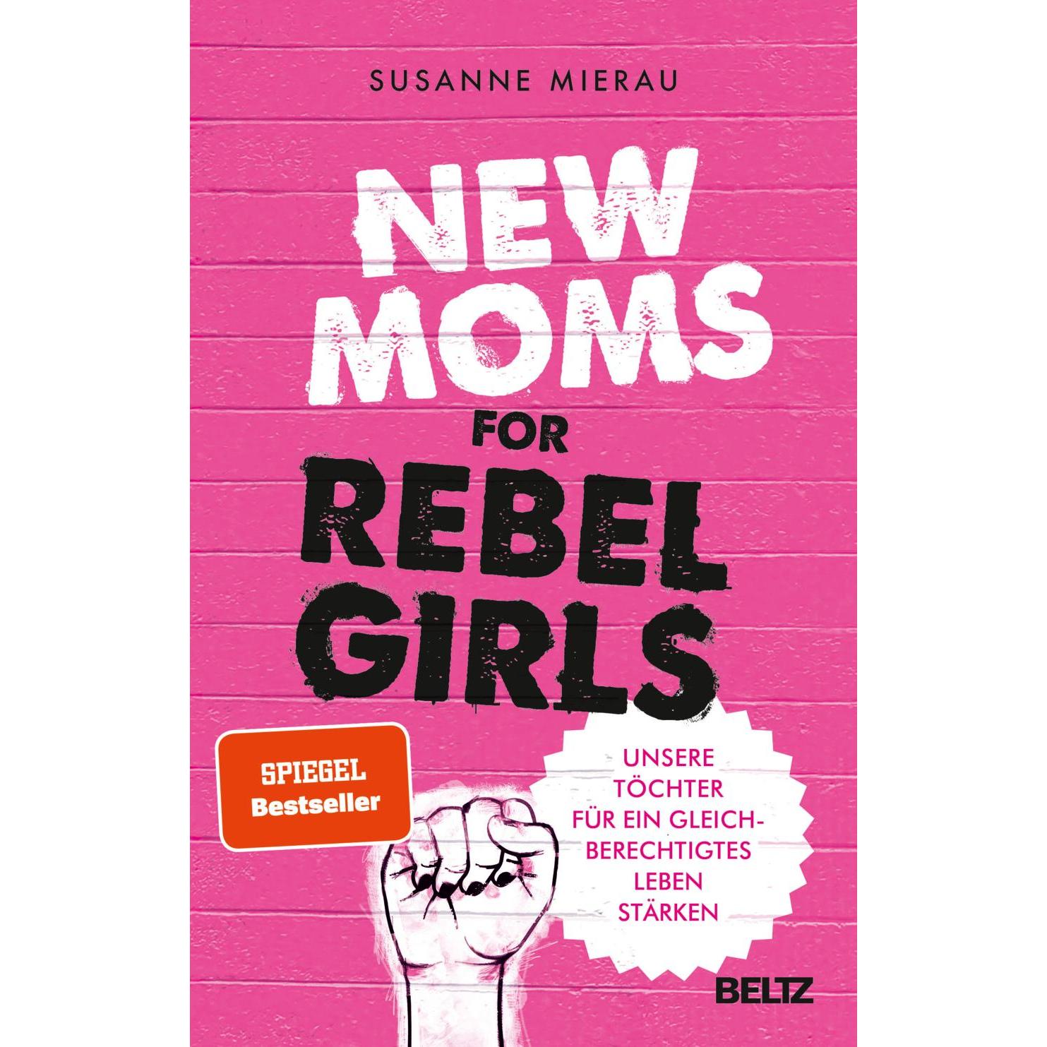 New Moms for Rebel Girls, Ratgeber von Susanne Mierau