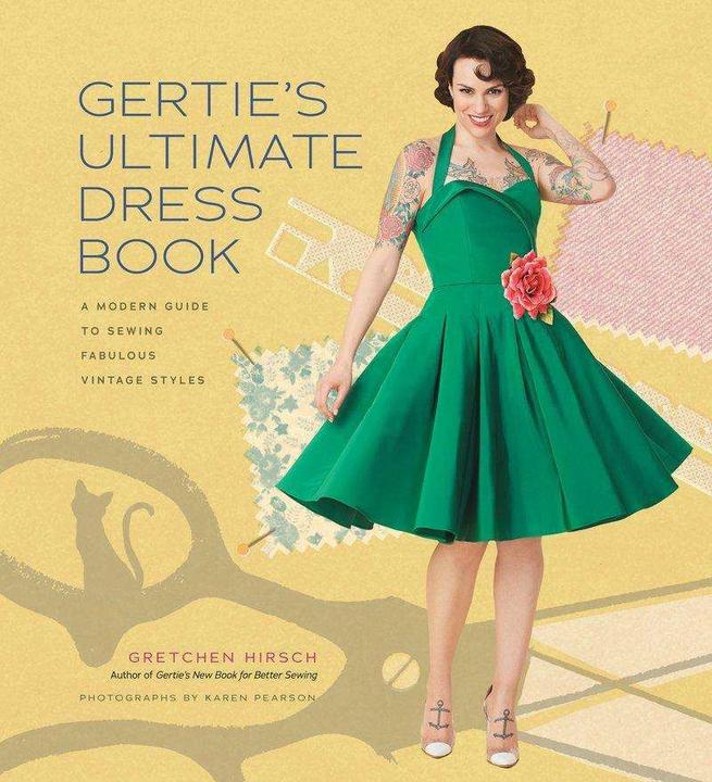 Produktbild Gertie's Ultimate Dress Book (Englisch, Gretchen Hirsch, 2016)