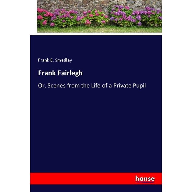 Frank Fairlegh, Belletristik von Frank E. Smedley