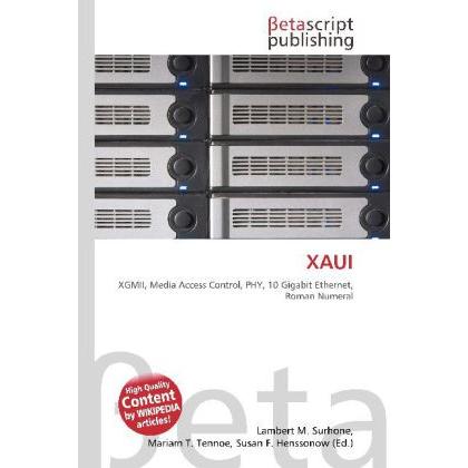 Xaui, Fachbücher von Miriam T. Timpledon, Lambert M. Surhone, Susan F. Marseken