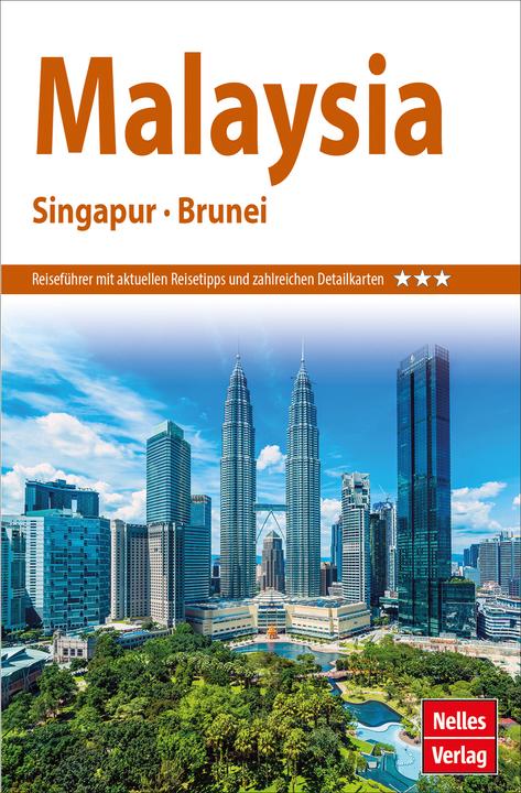 Produktbild Nelles Guide Reiseführer Malaysia - Singapur - Brunei (Deutsch, Nelles Verlag, 2024)