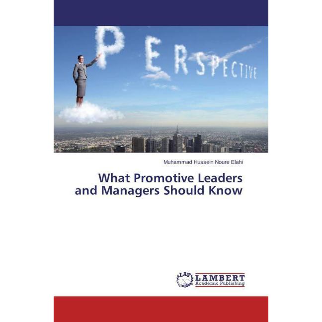 What Promotive Leaders and Managers Should Know, Fachbücher von Muhammad Hussein Noure Elahi