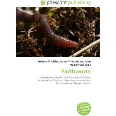 Earthworm, Fachbücher von Frederic P. Miller, Agnes F. Vandome, John McBrewster