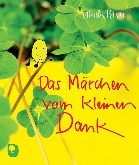 Produktbild Das Märchen vom kleinen Dank (Deutsch, Ulrich Peters, 2014)