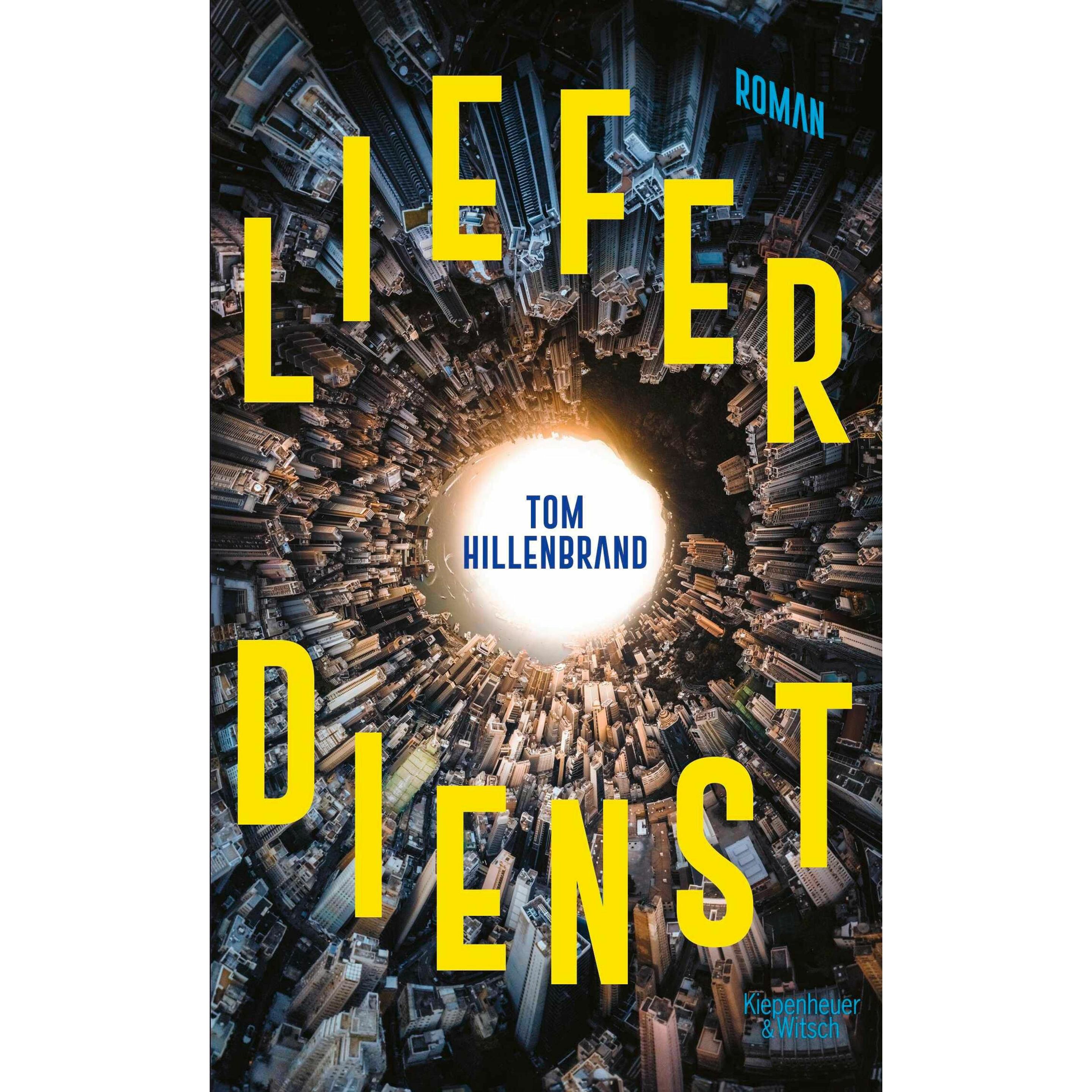 Lieferdienst, Belletristik von Tom Hillenbrand
